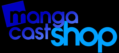 Mangacast Shop